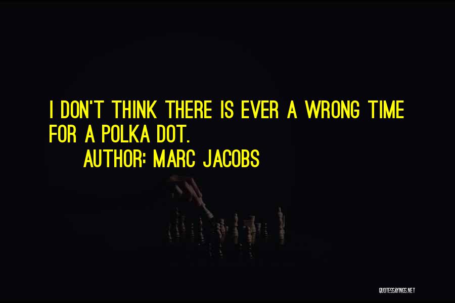 Marc Jacobs Quotes 2074105