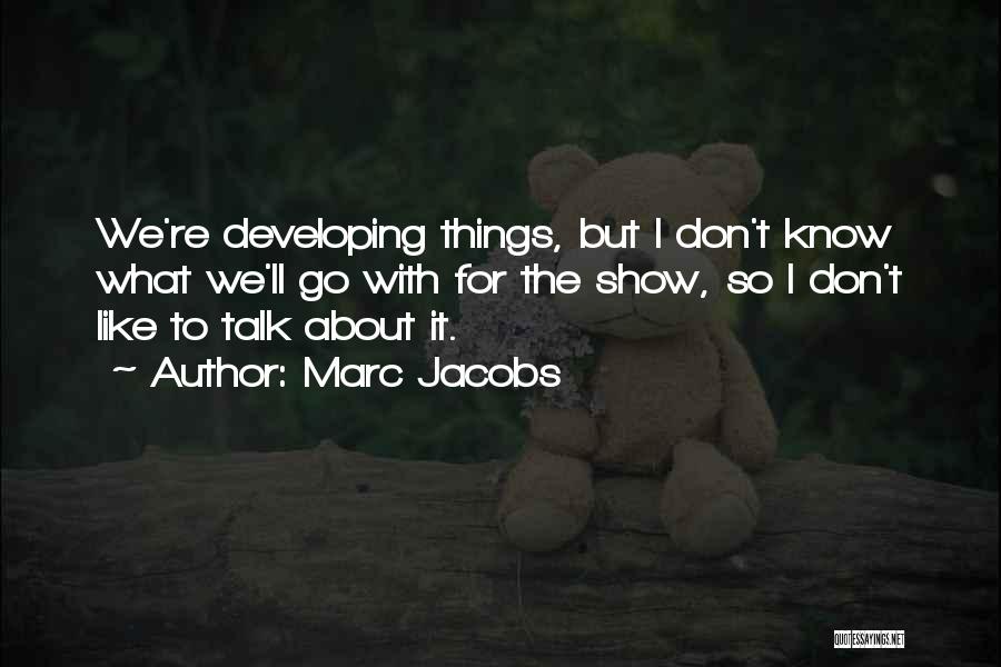 Marc Jacobs Quotes 396988