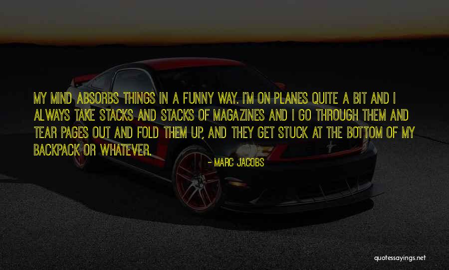 Marc Jacobs Quotes 658591 Marc Jacobs Quotes 658591