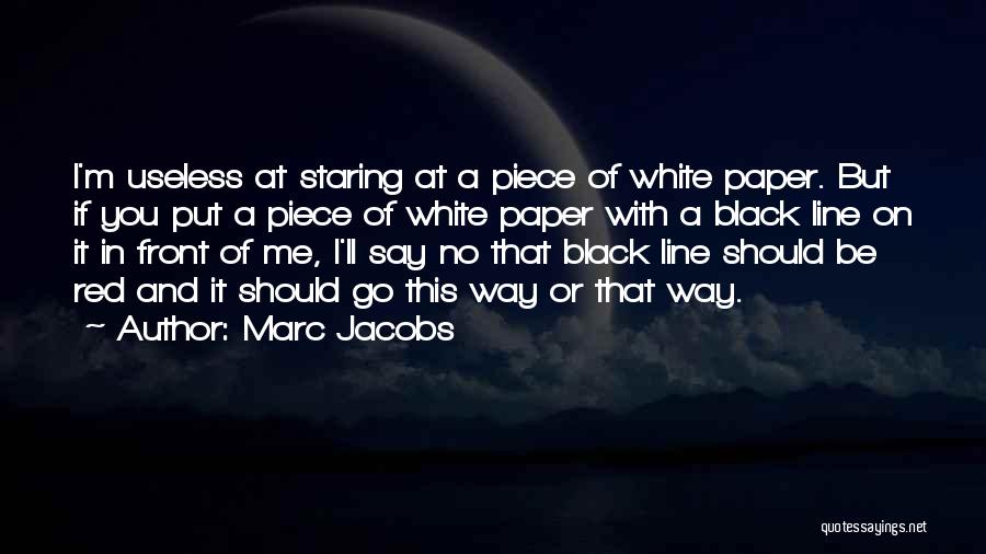 Marc Jacobs Quotes 743440