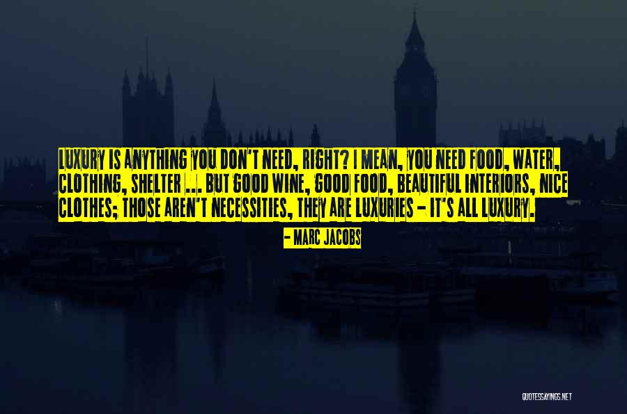 Marc Jacobs Quotes 882027 Marc Jacobs Quotes 882027