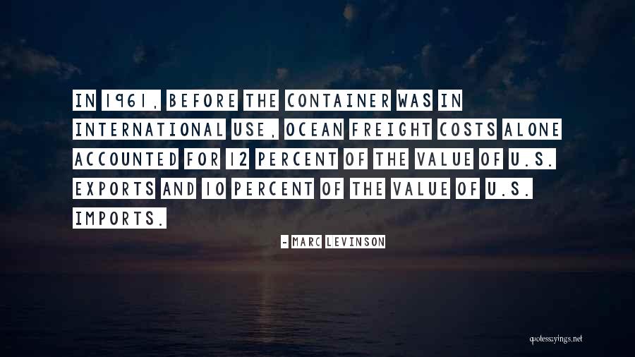 Marc Levinson Quotes 1975784 Marc Levinson Quotes 1975784