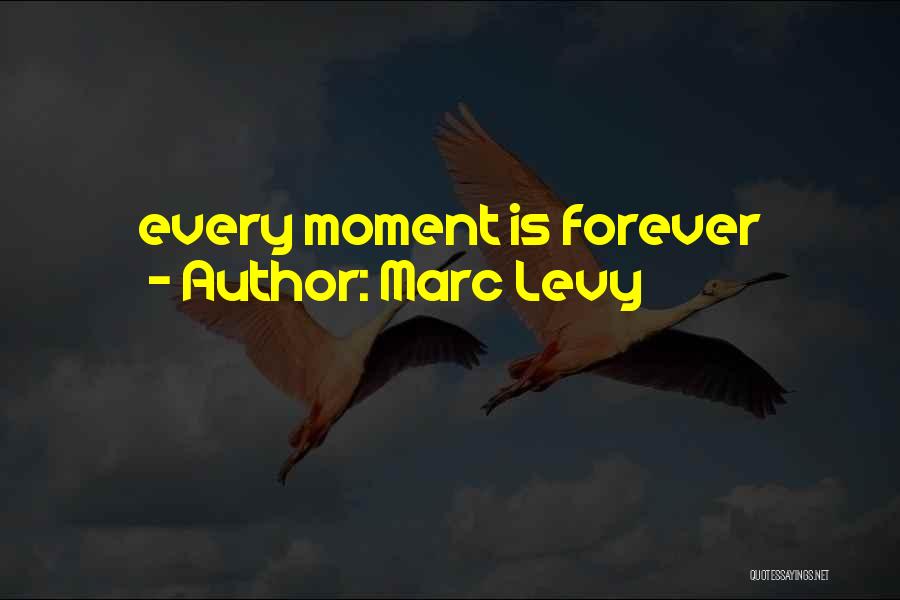 Marc Levy Quotes 1264340
