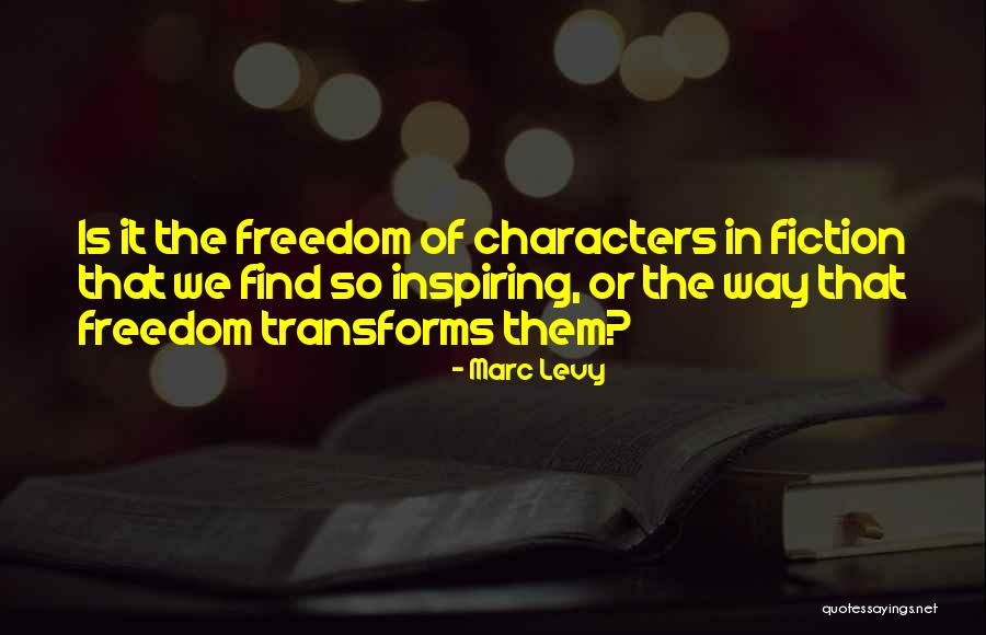 Marc Levy Quotes 209456 Marc Levy Quotes 209456