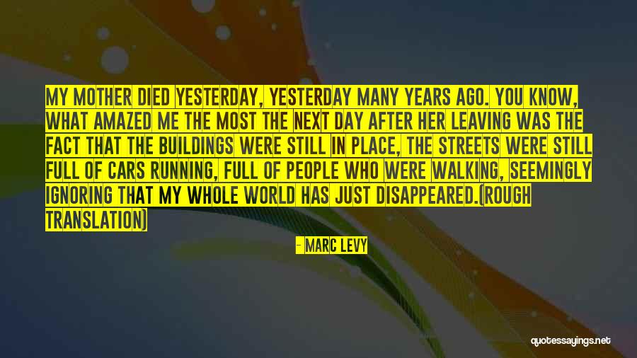 Marc Levy Quotes 646344 Marc Levy Quotes 646344