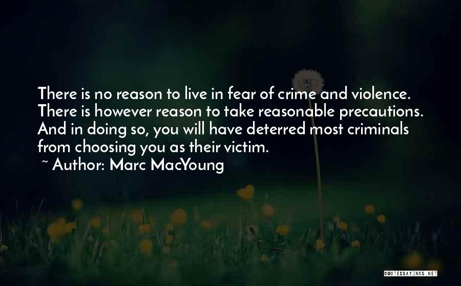 Marc MacYoung Quotes 1547117