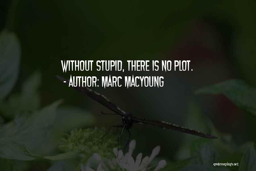 Marc MacYoung Quotes 213201