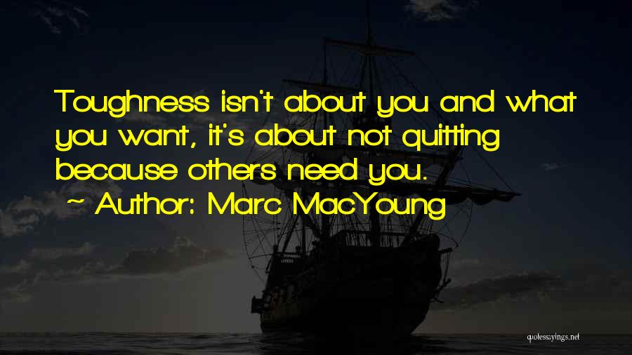 Marc MacYoung Quotes 253194