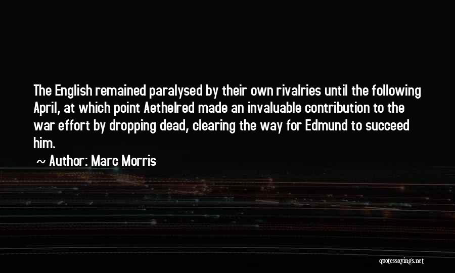 Marc Morris Quotes 1656649