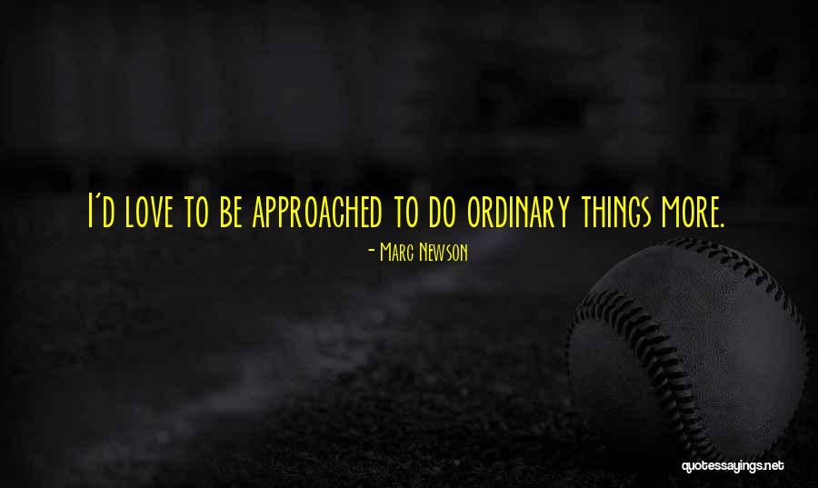 Marc Newson Quotes 1043688 Marc Newson Quotes 1043688