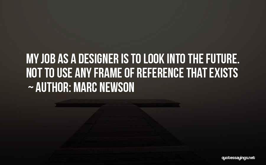 Marc Newson Quotes 141907
