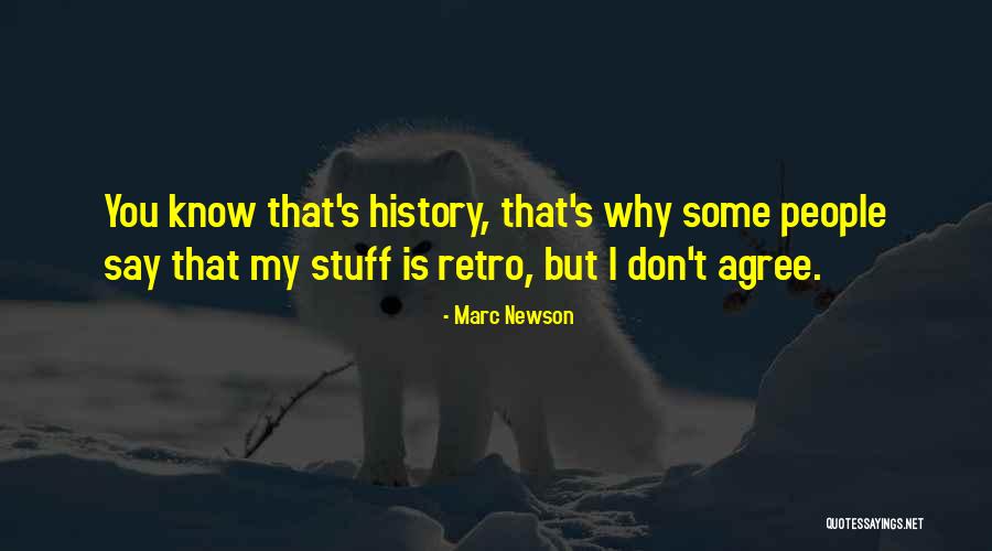 Marc Newson Quotes 1595682 Marc Newson Quotes 1595682