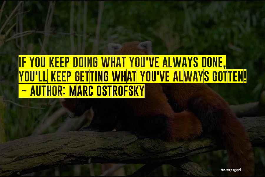 Marc Ostrofsky Quotes 525263