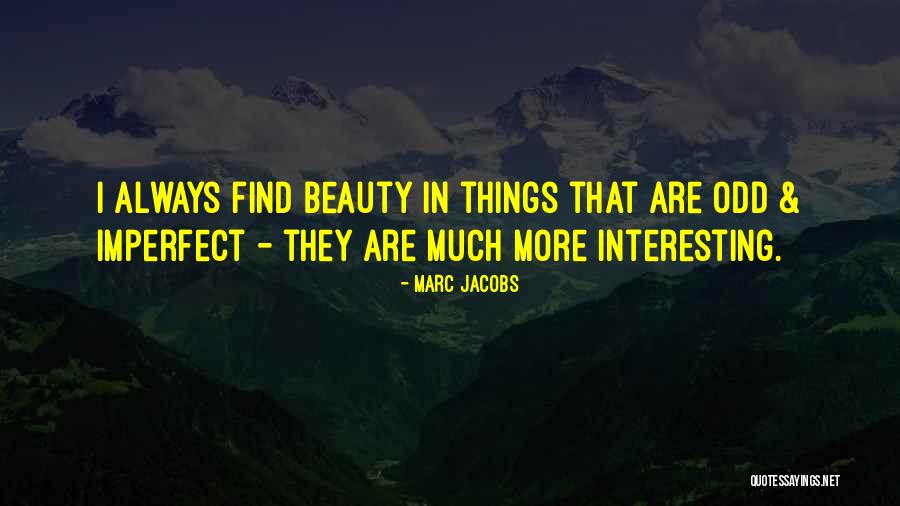 Marc Quotes By Marc Jacobs Marc Quotes By Marc Jacobs