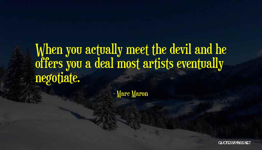 Marc Quotes By Marc Maron Marc Quotes By Marc Maron
