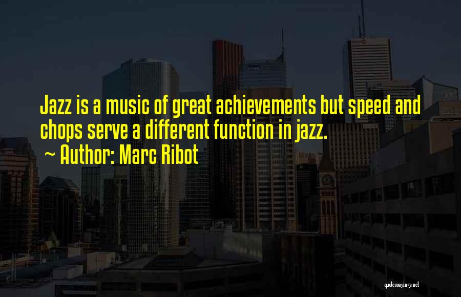 Marc Ribot Quotes 1243438