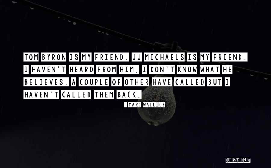 Marc Wallice Quotes 1495546 Marc Wallice Quotes 1495546