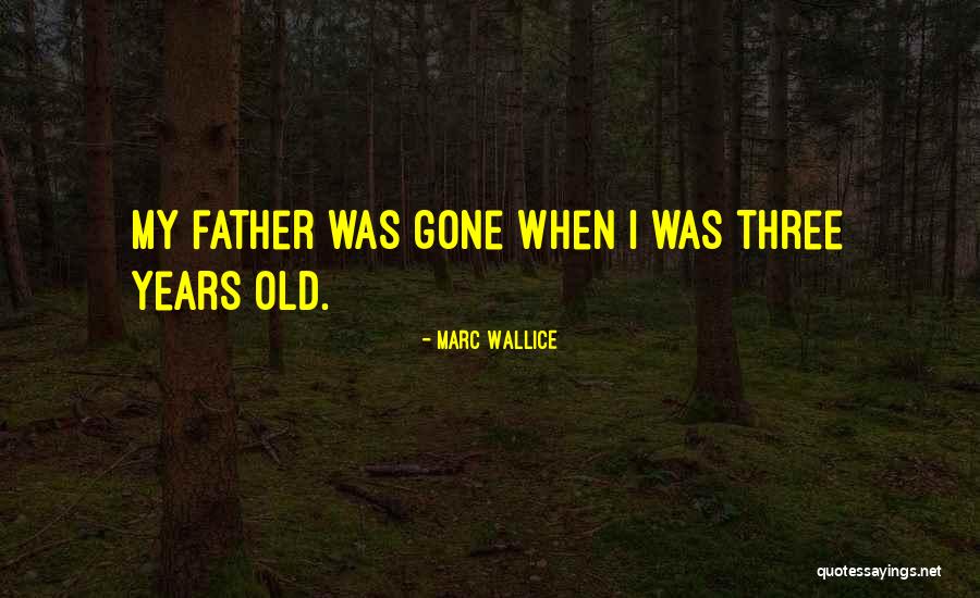 Marc Wallice Quotes 1952743 Marc Wallice Quotes 1952743