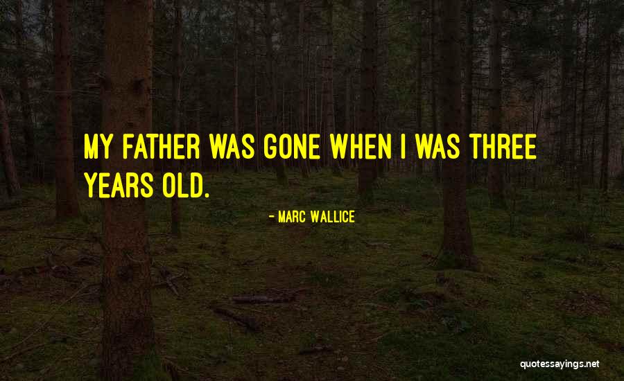 Marc Wallice Quotes 1952743