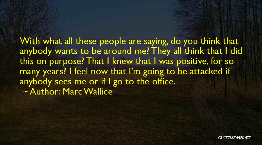 Marc Wallice Quotes 1981451