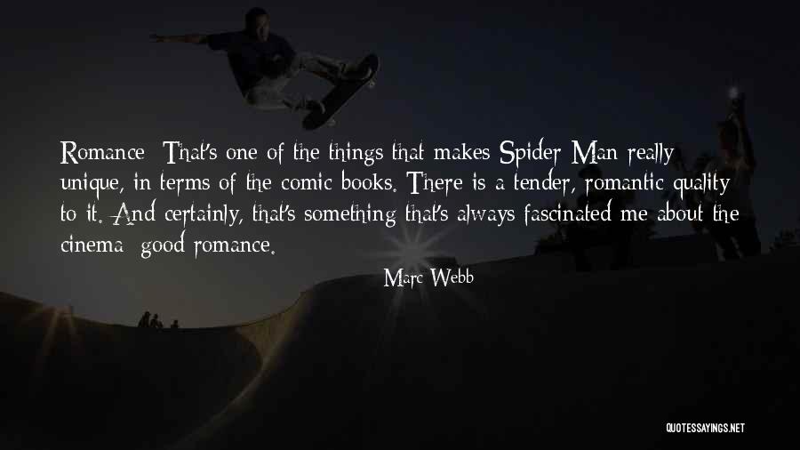 Marc Webb Quotes 1657457 Marc Webb Quotes 1657457