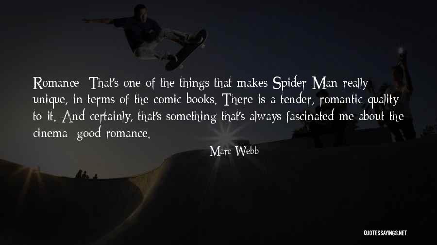 Marc Webb Quotes 1657457