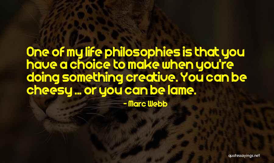 Marc Webb Quotes 1863716 Marc Webb Quotes 1863716