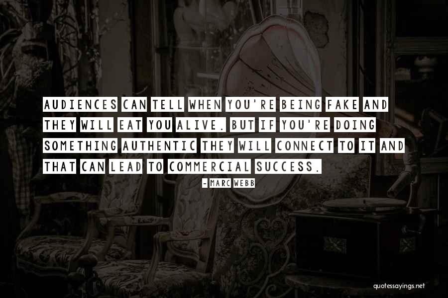 Marc Webb Quotes 1872609 Marc Webb Quotes 1872609