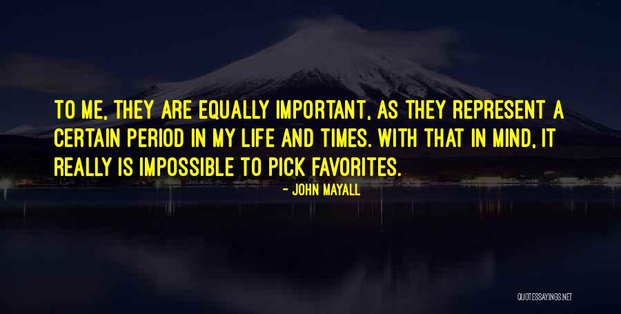 Marcadores Quotes By John Mayall Marcadores Quotes By John Mayall