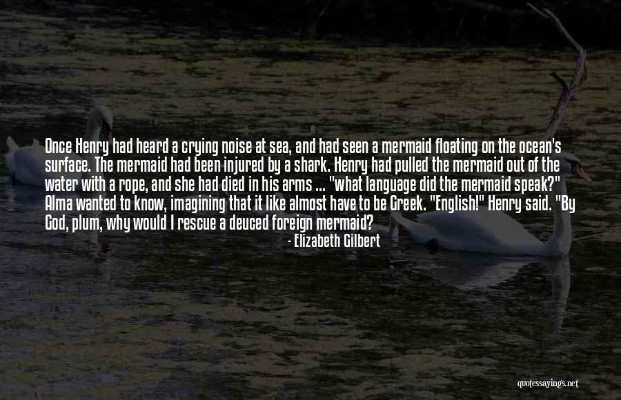 Marcantel Marcantel Quotes By Elizabeth Gilbert Marcantel Marcantel Quotes By Elizabeth Gilbert