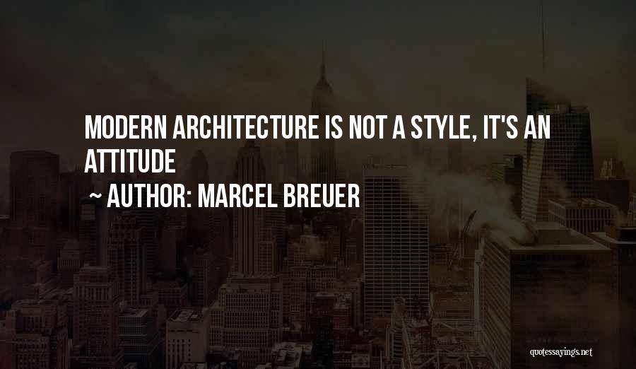 Marcel Breuer Quotes 209119