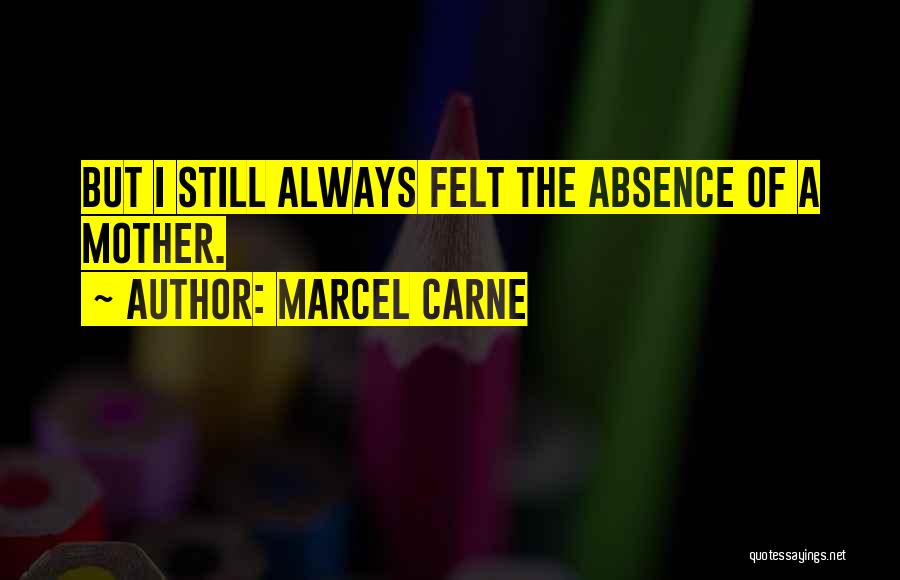 Marcel Carne Quotes 1992113