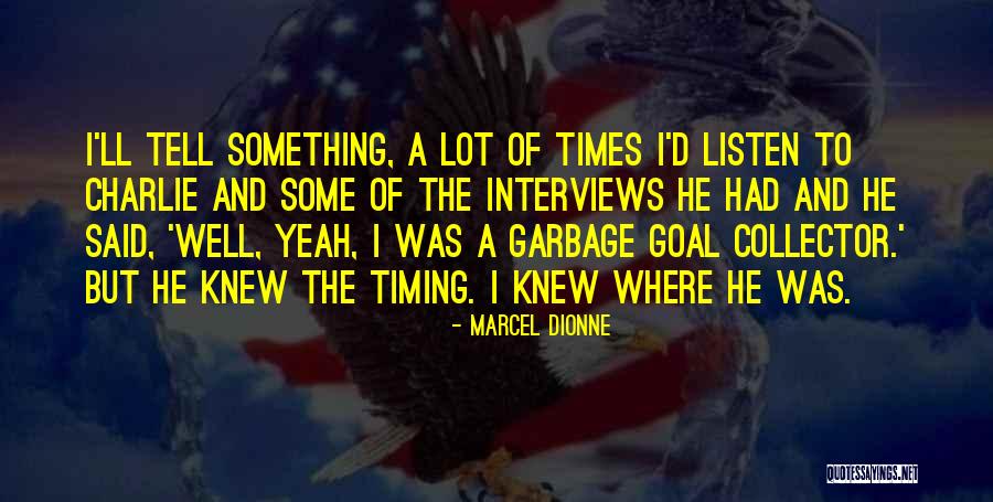 Marcel Dionne Quotes 2187162 Marcel Dionne Quotes 2187162