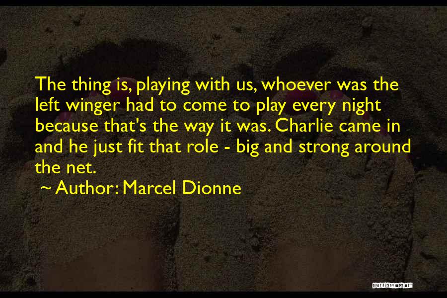 Marcel Dionne Quotes 238348