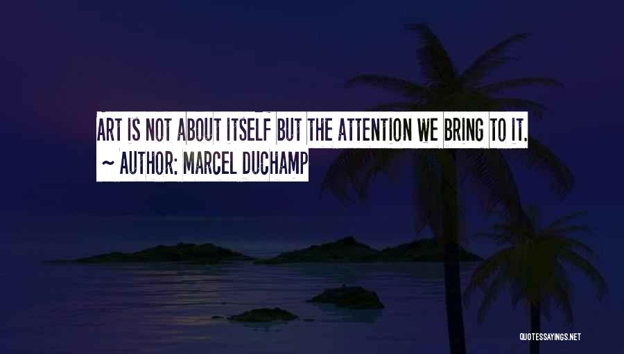Marcel Duchamp Quotes 1111320