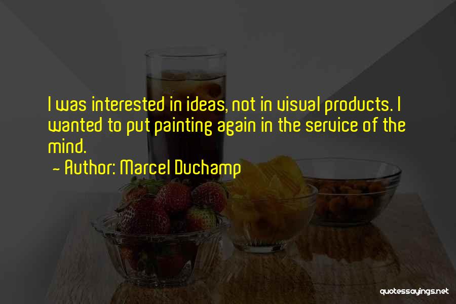 Marcel Duchamp Quotes 121093