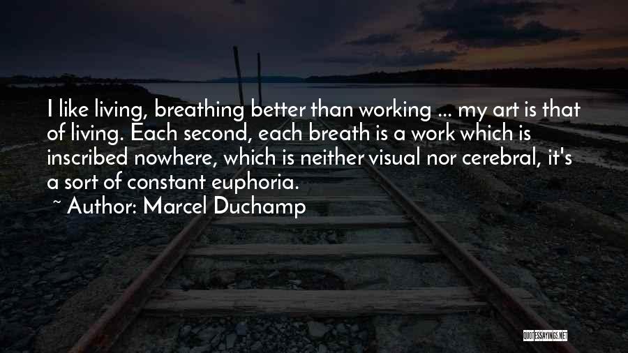 Marcel Duchamp Quotes 1642966