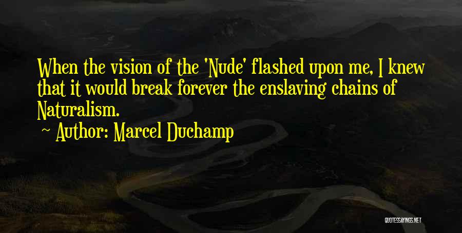 Marcel Duchamp Quotes 2270629