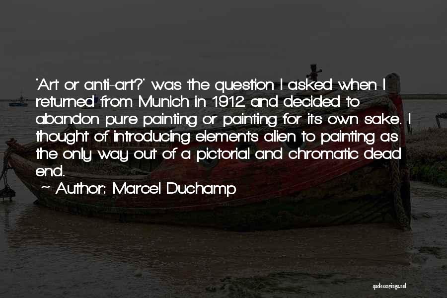 Marcel Duchamp Quotes 582212