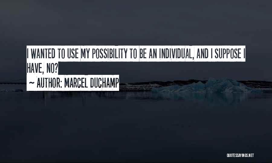 Marcel Duchamp Quotes 644866
