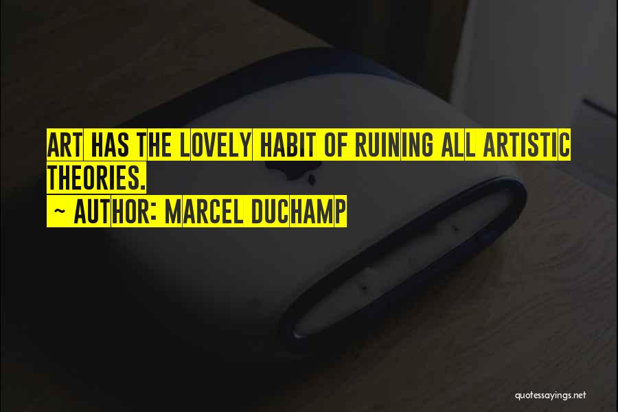 Marcel Duchamp Quotes 727839