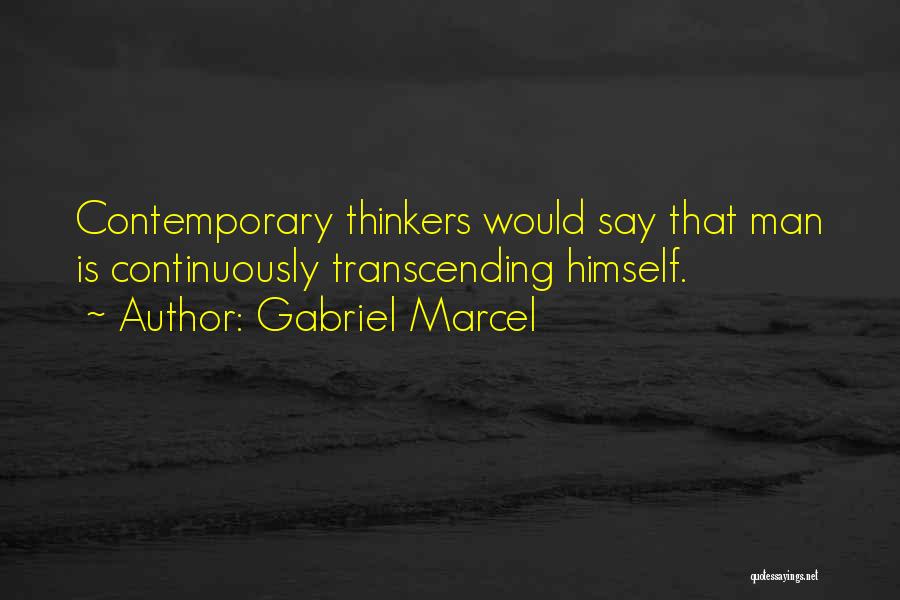 Marcel Gabriel Quotes By Gabriel Marcel