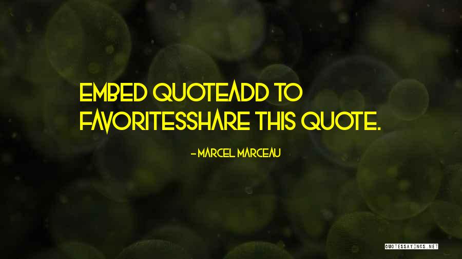 Marcel Marceau Quotes 1185085 Marcel Marceau Quotes 1185085