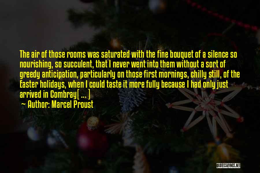 Marcel Proust Combray Quotes By Marcel Proust