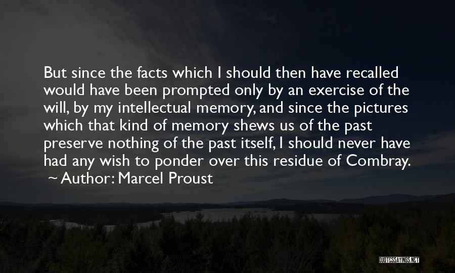 Marcel Proust Combray Quotes By Marcel Proust