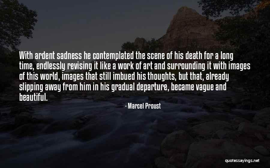 Marcel Proust Quotes 1645366