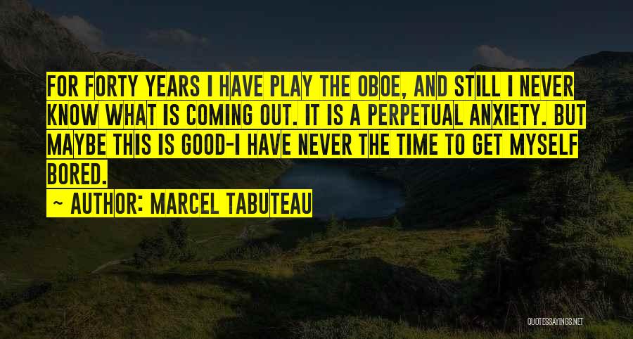 Marcel Tabuteau Quotes 1173043