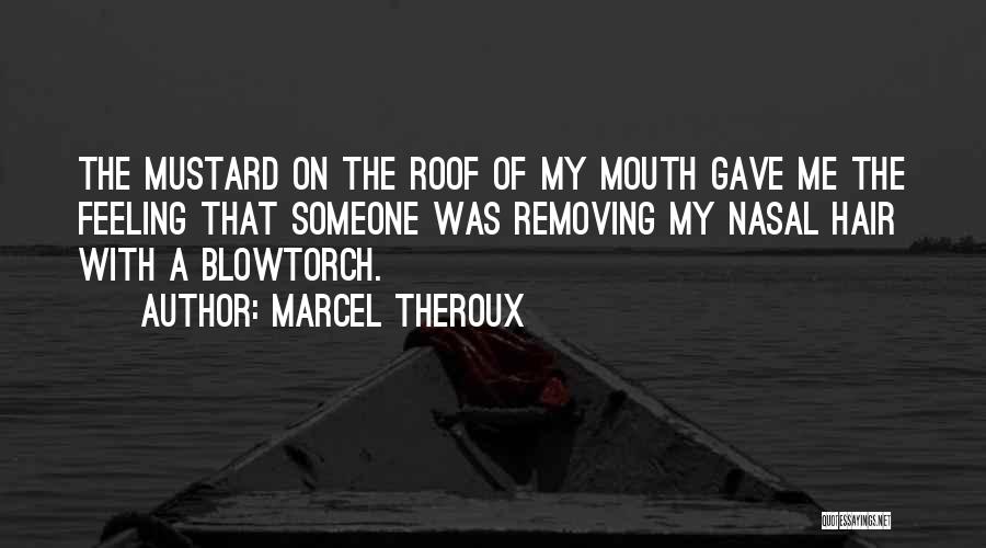 Marcel Theroux Quotes 1010668