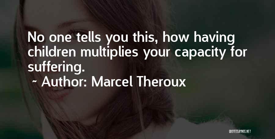 Marcel Theroux Quotes 363666