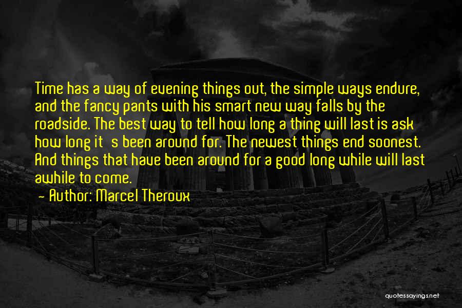 Marcel Theroux Quotes 598185